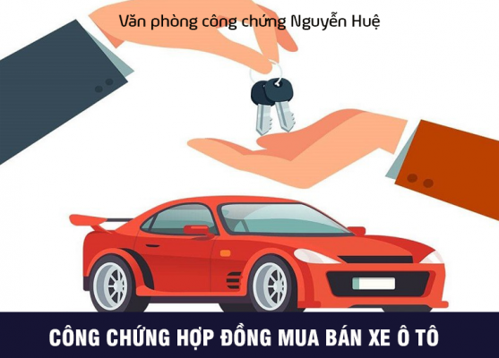 công chứng hợp đồng mua bán xe